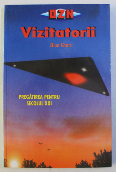 VIZITATORII de ALAN WATTS , SERIA OZN , 2000