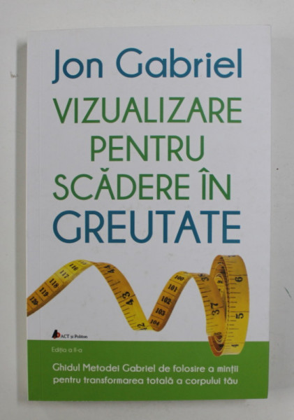 VIZUALIZARE PENTRU SCADERE IN GREUTATE de JON GABRIEL , 2019 *PREZINTA HALOURI DE APA