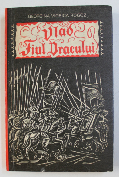 VLAD, FIUL DRACULUI de GEORGINA VIORICA ROGOZ , 1970 ,