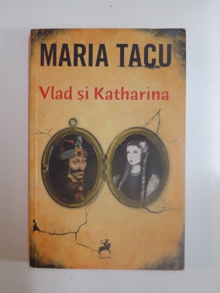 VLAD SI KATHARINA de MARIA TACU, 2011