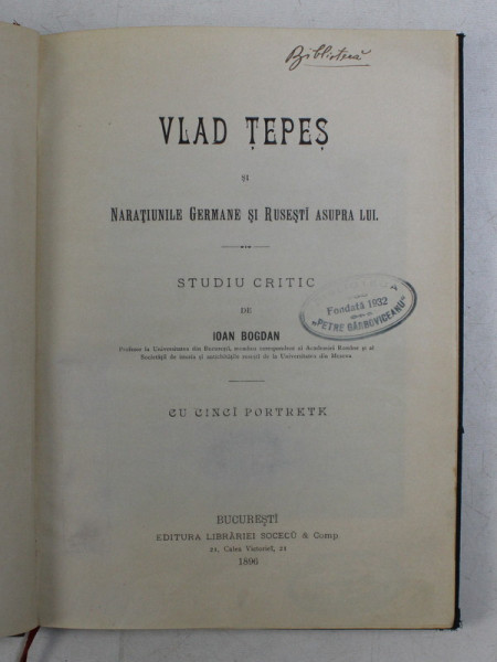 VLAD TEPES SI NARATIUNILE GERMANE SI RUSESTI ASUPRA LUI. STUDIU CRITIC de IOAN BOGDAN  1896