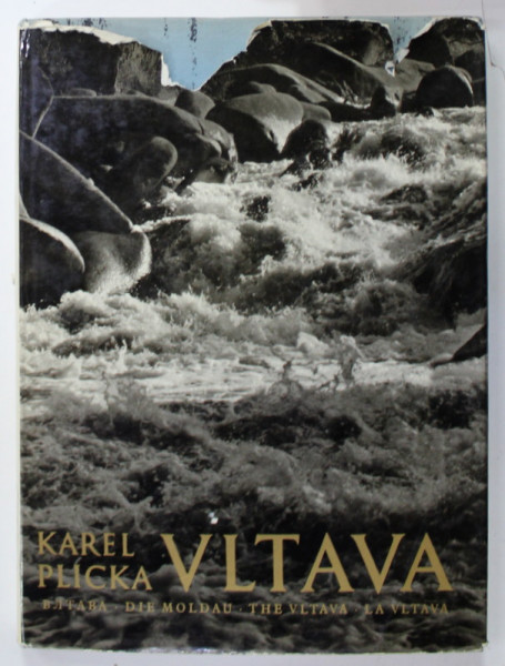 VLTAVA ,ALBUM DE FOTOGRAFIE de KAREL PLICKA , TEXT IN CEHA , GERMANA , FRANCEZA , RUSA , ENGLEZA , 1959