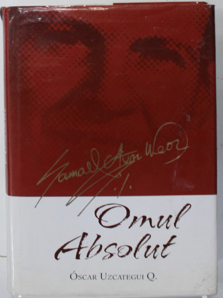 V.M. SAMAEL AUN WEOR , OMUL ABSOLUT de OSCAR UZCATEGUI Q. , 2009