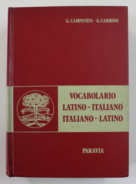 VOCABOLARIO LATINO - ITALIANO / ITALIANO - LATINA di G. CAMPANINI e G. CARBONI , 1961