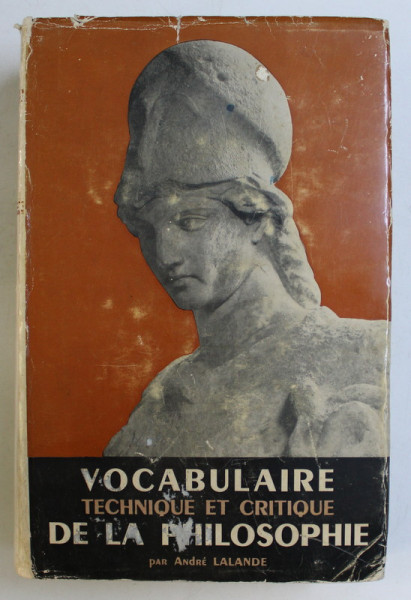 VOCABULAIRE DE LA PHILOSOPHIE , TECHNIQUE ET CRITIQUE , NEUVIEME EDITION par ANDRE LALANDE , 1962