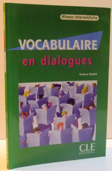 VOCABULAIRE EN DIALOGUES de EVELYNE SIREJOLS , 2008