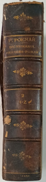 VOCABULAIRE FRANCAIS - VALAQUE par P. POYENAR , F. AARON et G. HILL , TOME SECOND , I-Z , 1841