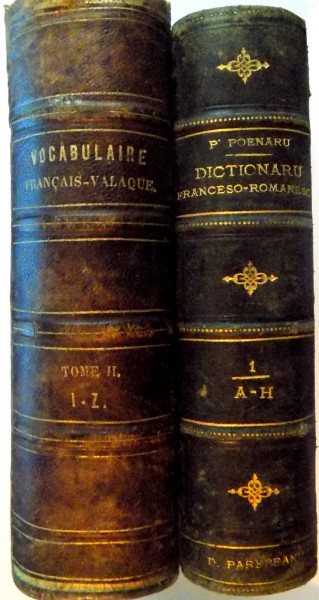 VOCABULAR FRANCESU ROMANU de P. POENAR tiparit la BUCURESTI in tipografia colegiului SF. SAVA in 1841 ,2 volume