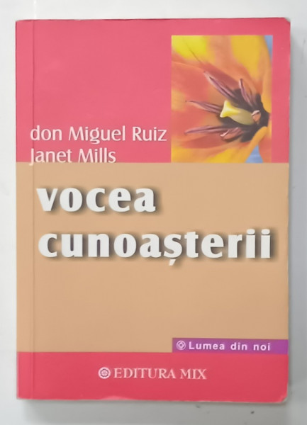 VOCEA CUNOASTERII de don MIGUEL RUIZ si JANET MILLS , 2019