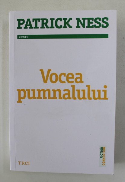 VOCEA PUMNALULUI de PATRICK NESS , 2021 * MINIMA UZURA A COTORULUI