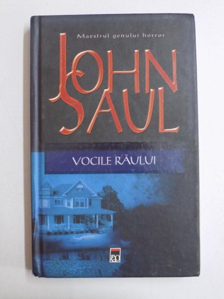VOCILE RAULUI de JOHN SAUL 2008