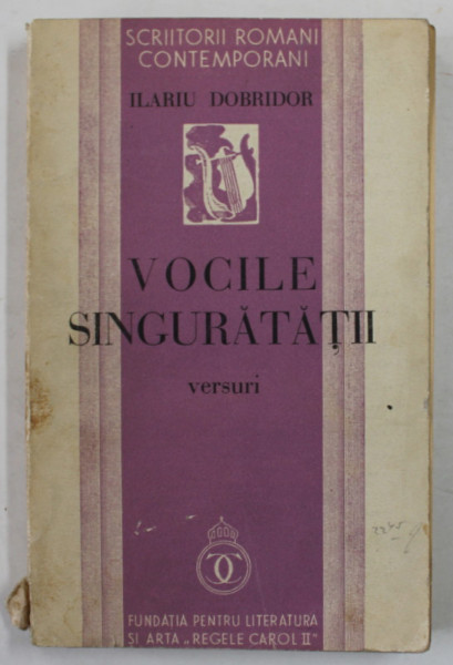 VOCILE SINGURATATII - versuri de ILARIU DOBRIDOR , 1937, DEDICATIE *