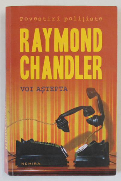 VOI ASTEPTA de RAYMOND CHANDLER , 2014