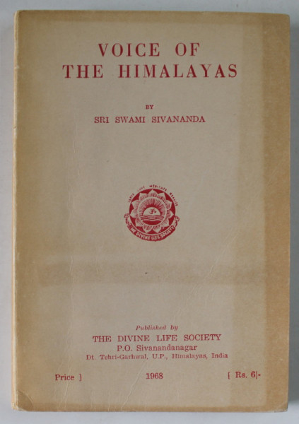 VOICE OF THE HIMALAYAS by SRI SWAMI SIVANANDA , 1968