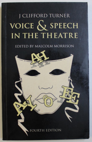 VOICE & SPEECH  IN THE THEATRE edited by MALCOLM MORRISON , 1993