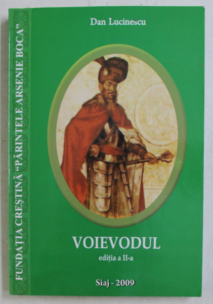 VOIEVODUL ED. a - II - a de DAN LUCINESCU , 2009