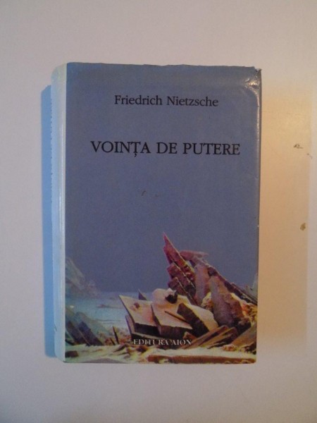 VOINTA DE PUTERE de FRIEDRICH NIETZSCHE , 1999