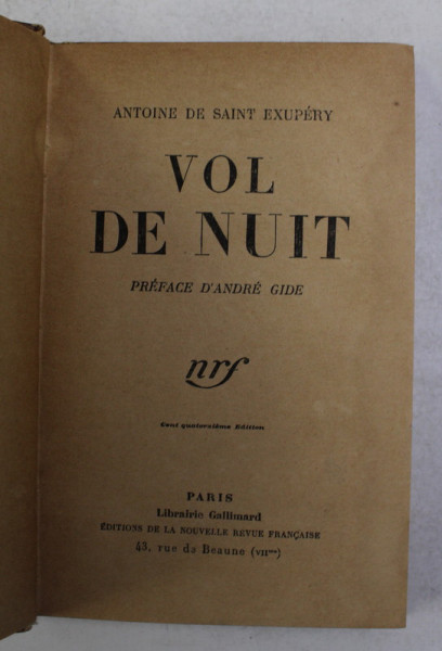 VOL DE NUIT par ANTOINE DE SAINT EXUPERY , 1931, PREZINTA PETE SI HALOURI DE APA *