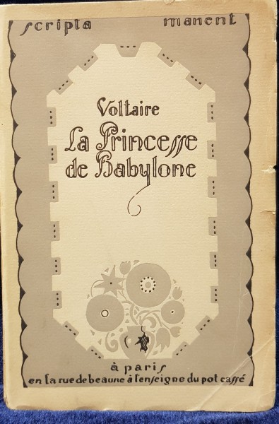 VOLTAIRE, LA PRINCESSE DE BABYLONE - PARIS, 1927