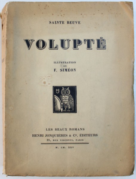 VOLUPTE par SAINTE BEUVE , illustrations de F. SIMEON , 1925 , EXEMPLAR NUMEROTAT*