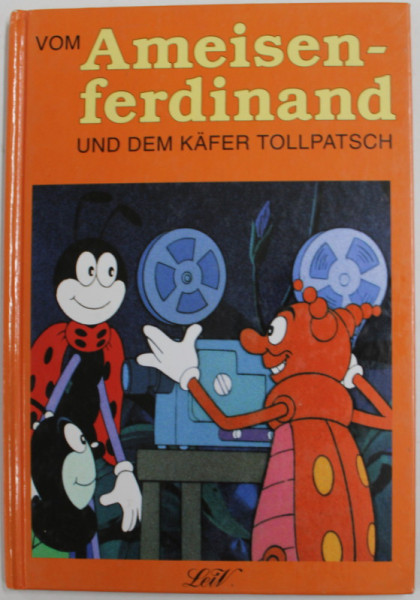 VOM  AMEISEN - FERDINAND UND DEM KAFER TOOLPATSCH , von KRYSTOF MATOUS , 2000