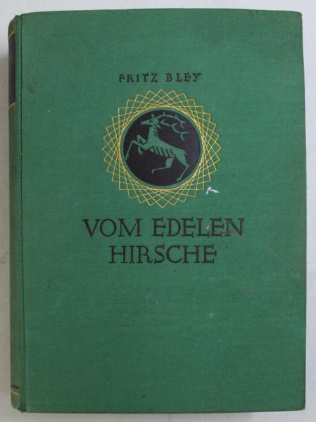 VOM EDELEN HIRSCHE von FRITZ BLEY , 1928