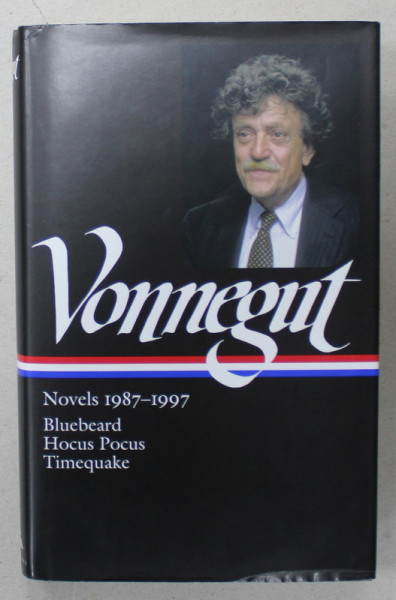 VONNEGUT , NOVELS 1987 -1997 : BLUEBEARD / HOCUS POCUS / TIMEQUAKE , 2016