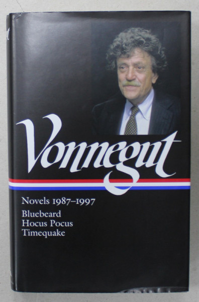 VONNEGUT , NOVELS 1987 -1997 : BLUEBEARD / HOCUS POCUS / TIMEQUAKE , 2016