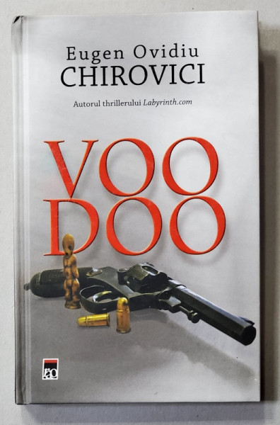 VOODOO de EUGEN OVIDIU CHIROVICI , 2010 , DEDICATIE *