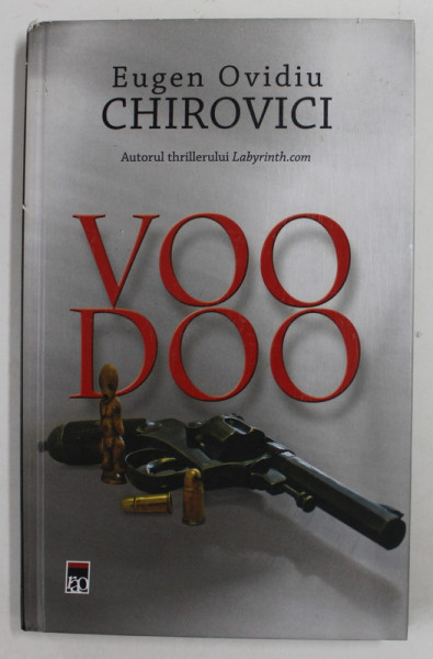 VOODOO , romna de EUGEN OVIDIU CHIROVICI,  2010