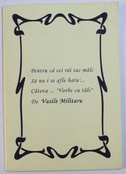 VORBE CU TALC ( CATRENE ) de VASILE MILITARU , 2007