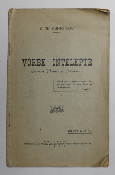 VORBE INTELEPTE  - CUGETARI , MAXIME si REFLEXIUNI de C. TH . CUMPANASU , 1937