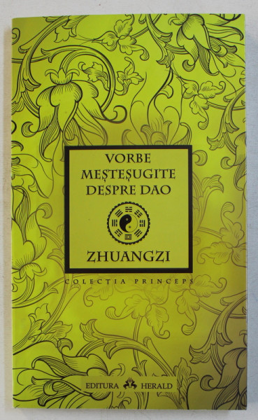 VORBE MESTESUGITE DESPRE DAO de ZHUANGZI , 2014