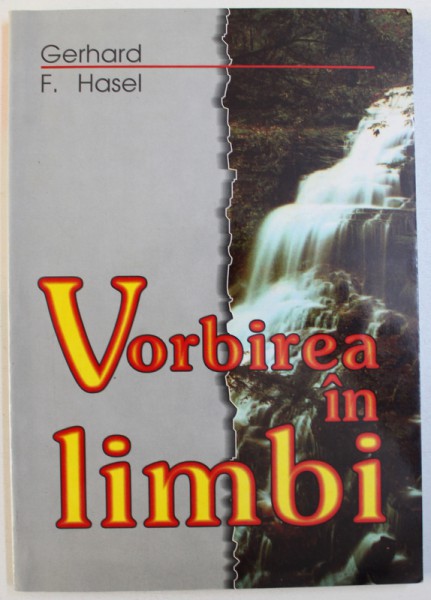 VORBIREA IN LIMBI de GERHARD F. HASEL , 1999