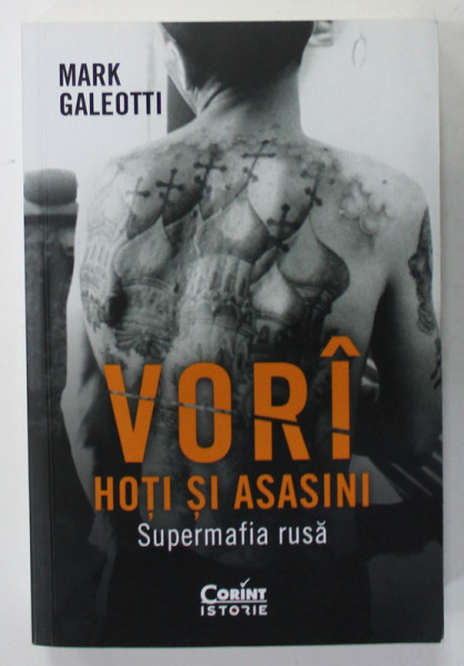 VORI , HOTI SI ASASINI , SUPERMAFIA RUSA de MARK GALEOTTI , 2022