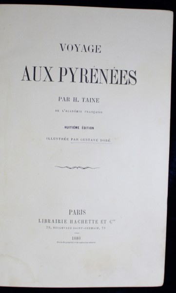 VOYAGE AUX PYRENEES par H. TAINE, ILLUSTREE PAR GUSTAVE DORE - PARIS, 1880