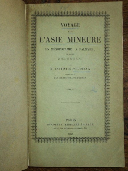 Voyage dans L'Asie Mineure, Baptistin Poujoulat, Tom II, Paris, 1841