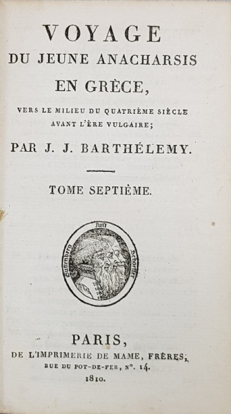 VOYAGE DU JEUNE ANACHARSIS EN GRECE VERS LE MILIEU DU QUATRIEME SIECLE AVANT L' ERE VULGAIRES  par J.J.  BARTHELEMY , TOME SEPTIEME  , 1810