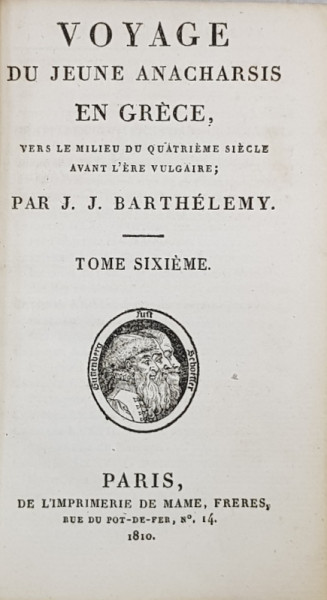 VOYAGE DU JEUNE ANACHARSIS EN GRECE VERS LE MILIEU DU QUATRIEME SIECLE AVANT L' ERE VULGAIRES  par J.J.  BARTHELEMY , TOME SIXIEME  , 1810