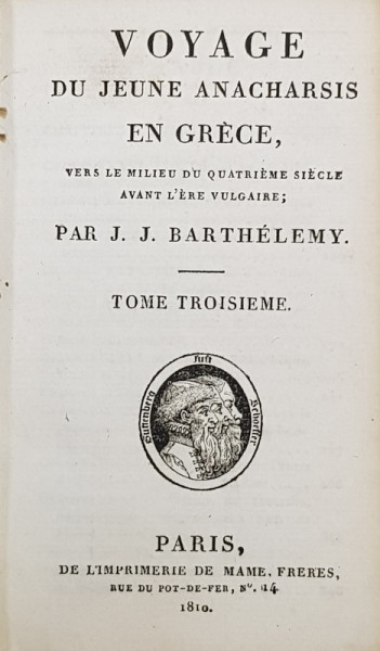 VOYAGE DU JEUNE ANACHARSIS EN GRECE VERS LE MILIEU DU QUATRIEME SIECLE AVANT L'ERE VULGAIRE par J.J. BARTHELEMY , TOME TROISIEME , 1810