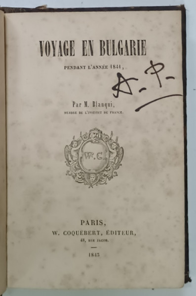 VOYAGE EN BULGARIE , PENDANT L 'ANNEE 1844 par M. BLANQUI , 1843