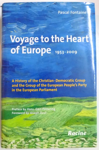 VOYAGE TO THE HEART OF EUROPE 1953-2009 de PASCAL FONTAINE , 2009