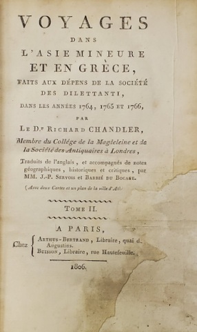 VOYAGES DANS L 'ASIE MINEURE ET EN GRECE , 1764 - 1766 par RICHARD CHANDLER , TOME II , 1806