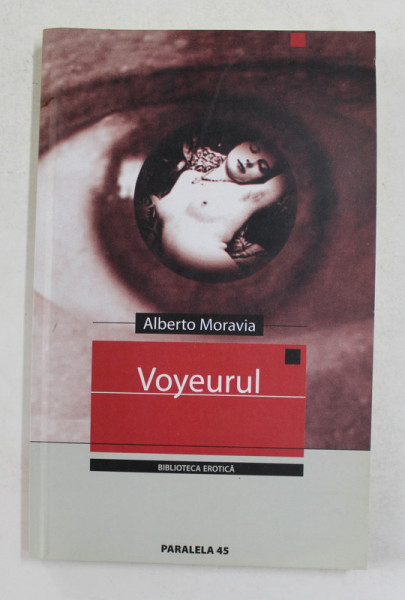 VOYEURUL de ALBERTO MORAVIA , 2005