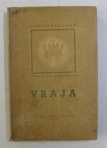 VRAJA - NUVELE de CELLA DELAVRANCEA , 1946