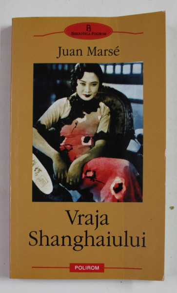 VRAJA SHANGHAIULUI de JUAN MARSE , 2003