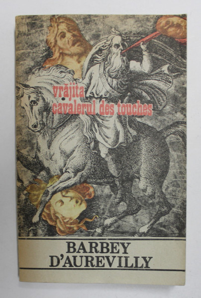 VRAJITA - CAVALERUL DES TOUCHES de BARBEY D ; AUREVILLY , 1991
