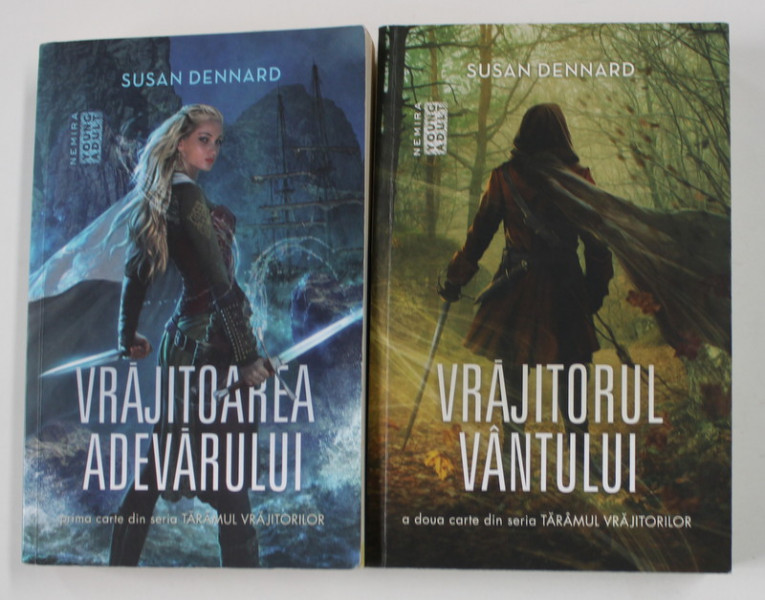 VRAJITOAREA ADEVARULUI / VRAJITOAREA VANTULUI de SUSAN DENNARD , 2 VOLUME , 2016- 2017