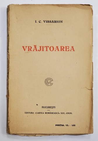 VRAJITOAREA de I.C. VISSARION , EDITIE INTERBELICA