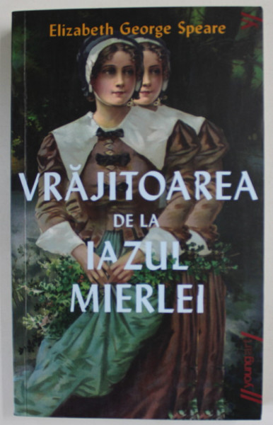 VRAJITOAREA DE LA IAZUL MIERLEI de ELIZABETH  GEORGE SPEARE , 2023